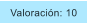 Valoraci�n: 10