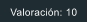 Valoraci�n: 10